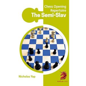 Nicolás Yap The Semi-Slav: Chess Opening Repertoire Nicolás Yap The Semi-Slav: Chess Opening Repertoire