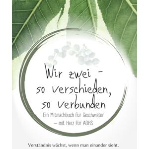 Herz, Klar Wir zwei so verschieden, so verbunden: Workbook für Geschwister mit Herz für ADHS Großformat (7x10") (Alles über ADHS – für jede Lebensphase) Herz, Klar Wir zwei so verschieden, so verbunden: Workbook für Geschwister mit Herz für ADHS Großformat (7x10") (Alles über ADHS – für jede Lebensphase)