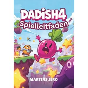 Jero, Martins Dadish 4 Spielleitfaden: Der ultimative Walkthrough für jedes Level, Sammelobjekt und jede Herausforderung Jero, Martins Dadish 4 Spielleitfaden: Der ultimative Walkthrough für jedes Level, Sammelobjekt und jede Herausforderung