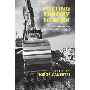 Canestri, Jorge Putting Theory to Work: How are Theories Actually Used in Practice? (The Developments in Psychoanalysis Series) Canestri, Jorge Putting Theory to Work: How are Theories Actually Used in Practice? (The Developments in Psychoanalysis Series)