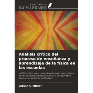 G.Muller, Jerslin Análisis crítico del proceso de enseñanza y aprendizaje de la física en las escuelas: Análisis crítico del proceso de enseñanza y aprendizaje de la ... superior en el distrito de Dindigul G.Muller, Jerslin Análisis crítico del proceso de enseñanza y aprendizaje de la física en las escuelas: Análisis crítico del proceso de enseñanza y aprendizaje de la ... superior en el distrito de Dindigul