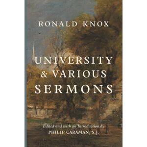 Knox, Ronald University & Various Sermons Knox, Ronald University & Various Sermons