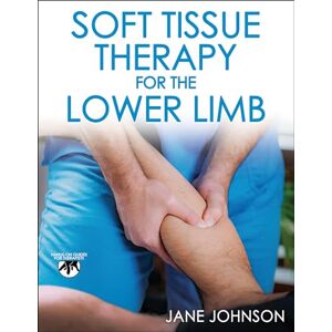 Jane Johnson Soft Tissue Therapy for the Lower Limb Jane Johnson Soft Tissue Therapy for the Lower Limb