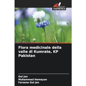 Jan, Gul Flora medicinale della valle di Kumrate, KP Pakistan Jan, Gul Flora medicinale della valle di Kumrate, KP Pakistan