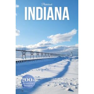Earthley, Owen Indiana Travel Photobook: Iconic Landmarks and Hidden Gems From Countryside to Cities (Coffee Table Book Across America) Earthley, Owen Indiana Travel Photobook: Iconic Landmarks and Hidden Gems From Countryside to Cities (Coffee Table Book Across America)