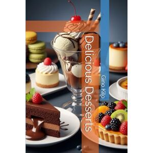 Kilo, Gino Delicious Desserts (Passioni) Kilo, Gino Delicious Desserts (Passioni)