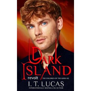 Lucas, I. T. Dark Island Revolt (The Children Of The Gods Paranormal Romance) Lucas, I. T. Dark Island Revolt (The Children Of The Gods Paranormal Romance)