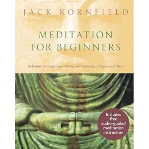Kornfield, Jack Meditation For Beginners Kornfield, Jack Meditation For Beginners