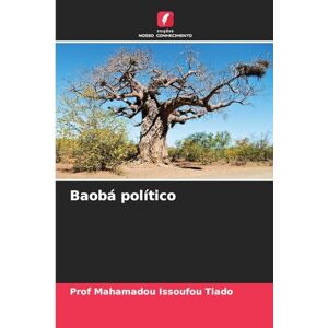 Tiado, Prof Baobá político Tiado, Prof Baobá político