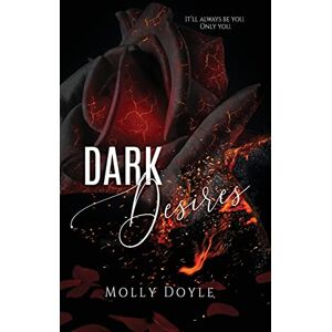 Doyle, Molly Dark Desires: 2 (Desires Duet) Doyle, Molly Dark Desires: 2 (Desires Duet)