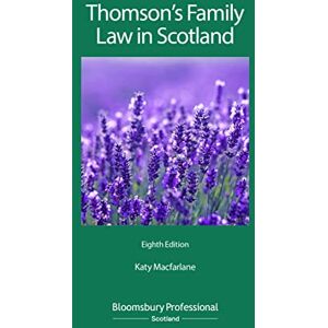 Katy Macfarlane Thomson's Family Law in Scotland Katy Macfarlane Thomson's Family Law in Scotland