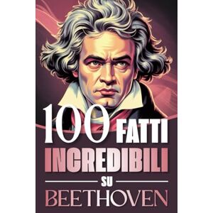 Land, Fandom 100 Fatti Incredibili su Beethoven: Curiosità, Segreti e Retroscena sulla Vita e sulle Opere del Genio che ha Rivoluzionato la Musica Classica (100 ... Bach e i Grandi Maestri della Storia) Land, Fandom 100 Fatti Incredibili su Beethoven: Curiosità, Segreti e Retroscena sulla Vita e sulle Opere del Genio che ha Rivoluzionato la Musica Classica (100 ... Bach e i Grandi Maestri della Storia)