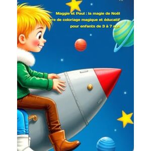 jiji, jiji Maggie et Paul : La magie de Noël: Livre de coloriage magique et éducatif pour enfants de 3 à 7 ans jiji, jiji Maggie et Paul : La magie de Noël: Livre de coloriage magique et éducatif pour enfants de 3 à 7 ans