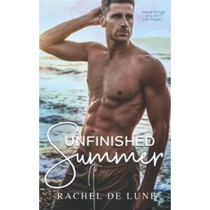 De Lune, Rachel Unfinished Summer (The Cornwall Tides Collection) De Lune, Rachel Unfinished Summer (The Cornwall Tides Collection)