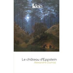 Dumas, Alexandre Le Château d’Eppstein Dumas, Alexandre Le Château d’Eppstein