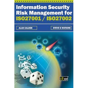 Watkins, Steve Information Security Risk Management for ISO27001/ISO27002 Watkins, Steve Information Security Risk Management for ISO27001/ISO27002