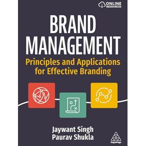 Singh, Jaywant Brand Management: Principles and Applications for Effective Branding Singh, Jaywant Brand Management: Principles and Applications for Effective Branding