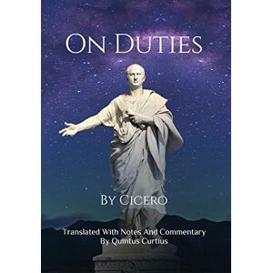 Curtius, Quintus On Duties Curtius, Quintus On Duties