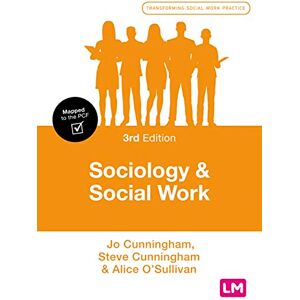 Learning Matters Sociology and Social Work (Transforming Social Work Practices) Learning Matters Sociology and Social Work (Transforming Social Work Practices)