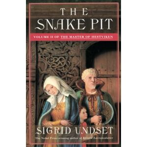 Undset, Sigrid The Snake Pit: The Master of Hestviken, Vol. 2 Undset, Sigrid The Snake Pit: The Master of Hestviken, Vol. 2