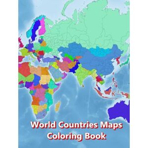 Baciu, M&M World Countries Maps Coloring Book Continent Africa, Asia, Europe, Oceania, North and South America: Atlas of the World Coloring Maps with Countries Capitals Regions City Mountain River Sea Baciu, M&M World Countries Maps Coloring Book Continent Africa, Asia, Europe, Oceania, North and South America: Atlas of the World Coloring Maps with Countries Capitals Regions City Mountain River Sea