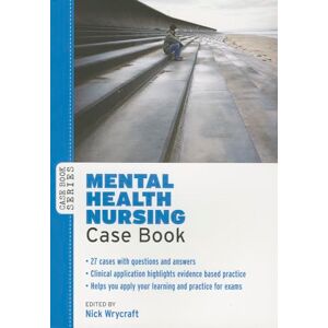 Wrycraft, Nick Mental Health Nursing Case Book (Case Books) Wrycraft, Nick Mental Health Nursing Case Book (Case Books)