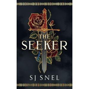 Snel, SJ The Seeker: A Medieval Saga of honour, love and betrayal: 1 (The Hidden Truths Saga) Snel, SJ The Seeker: A Medieval Saga of honour, love and betrayal: 1 (The Hidden Truths Saga)