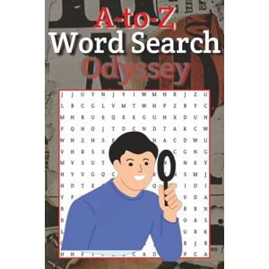 Creative Labs A-to-Z Word Search Odyssey: Brain Puzzle Sharpen Cognitive Skills Expand Vocabulary Brain Exercise Relaxing Word Search Puzzle Book for Adults, Seniors and Teens Creative Labs A-to-Z Word Search Odyssey: Brain Puzzle Sharpen Cognitive Skills Expand Vocabulary Brain Exercise Relaxing Word Search Puzzle Book for Adults, Seniors and Teens