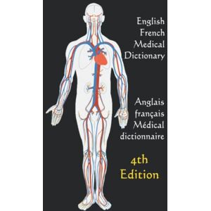 C&C English / French Medical Dictionary (WordsRUs Bilingual Dictionaries) C&C English / French Medical Dictionary (WordsRUs Bilingual Dictionaries)