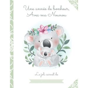 Zélia Arthus, Les carnets de Nounou Une année de bonheur avec ma Nounou : Cahier de liaison parents assistante-maternelle: Fiches de liaison, recueil des habitudes de vie de l'enfant accueillis, autorisations à compléter Zélia Arthus, Les carnets de Nounou Une année de bonheur avec ma Nounou : Cahier de liaison parents assistante-maternelle: Fiches de liaison, recueil des habitudes de vie de l'enfant accueillis, autorisations à compléter