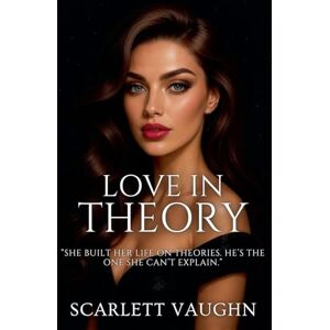 Vaughn, Scarlett Love in Theory Vaughn, Scarlett Love in Theory
