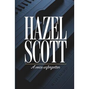 H. DANIEL, STAN HAZEL SCOTT: A Voice Unforgotten: The Extraordinary Life of a Music Trailblazer and Cultural Pioneer (Movies Review 2025) H. DANIEL, STAN HAZEL SCOTT: A Voice Unforgotten: The Extraordinary Life of a Music Trailblazer and Cultural Pioneer (Movies Review 2025)