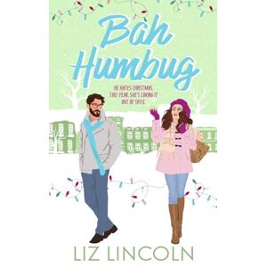 Lincoln, Liz Bah Humbug: A Grumpy-Sunshine Holiday Christmas Romance Lincoln, Liz Bah Humbug: A Grumpy-Sunshine Holiday Christmas Romance