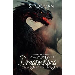 Rodman, S. DragonKing: MMM Paranormal Romance Rodman, S. DragonKing: MMM Paranormal Romance