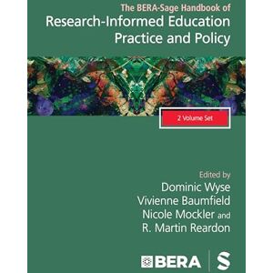 The BERA-Sage Handbook of Research-Informed Education Practice and Policy The BERA-Sage Handbook of Research-Informed Education Practice and Policy