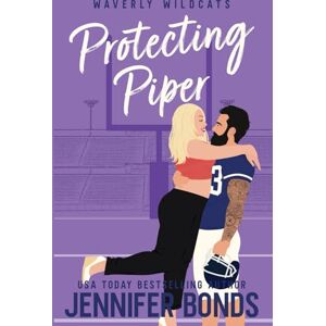 Bonds, Jennifer Protecting Piper (Waverly Wildcats) Bonds, Jennifer Protecting Piper (Waverly Wildcats)