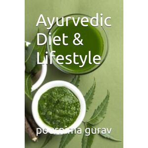 gurav, pournima Ayurvedic Diet & Lifestyle gurav, pournima Ayurvedic Diet & Lifestyle