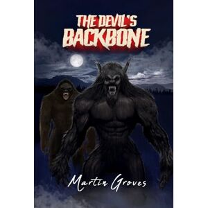 Groves, Martin The Devil’s Backbone Groves, Martin The Devil’s Backbone