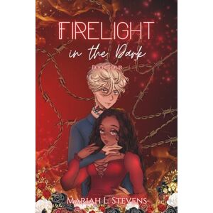Stevens, Mariah L. Firelight in the Dark: 4 (The Apricity Series) Stevens, Mariah L. Firelight in the Dark: 4 (The Apricity Series)