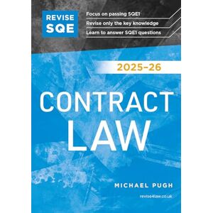 Pugh, Michael Revise SQE Contract Law 2025/26: SQE1 Revision Guide Revision Guides for SQE1 Solicitor’s Qualifying Exam Up to date with 2025 Specification Pugh, Michael Revise SQE Contract Law 2025/26: SQE1 Revision Guide Revision Guides for SQE1 Solicitor’s Qualifying Exam Up to date with 2025 Specification