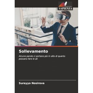 Nosirova, Surayyo Sollevamento: Alcune parole ci portano più in alto di quanto possano fare le ali Nosirova, Surayyo Sollevamento: Alcune parole ci portano più in alto di quanto possano fare le ali
