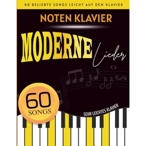 TWILLEY, COURTNEY Noten Klavier Moderne Lieder: 60 Beliebte Songs Leicht Auf Dem Klavier TWILLEY, COURTNEY Noten Klavier Moderne Lieder: 60 Beliebte Songs Leicht Auf Dem Klavier