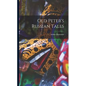 Ransome, Arthur Old Peter's Russian Tales Ransome, Arthur Old Peter's Russian Tales