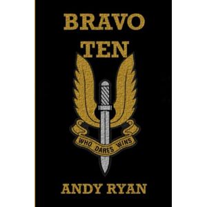 Ryan, Andy BRAVO TEN: 1 (They Who Dared) Ryan, Andy BRAVO TEN: 1 (They Who Dared)