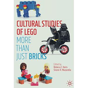 Cultural Studies of LEGO: More Than Just Bricks Cultural Studies of LEGO: More Than Just Bricks