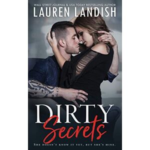 Landish, Lauren Dirty Secrets: 4 (Pushing Boundaries) Landish, Lauren Dirty Secrets: 4 (Pushing Boundaries)
