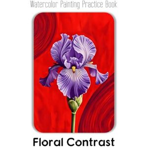 Jupiter, Rocky Watercolor Painting Practice Book Floral Contrast: A Guide to Painting Realistic Florals with Contemporary Collage & Abstract Effects Jupiter, Rocky Watercolor Painting Practice Book Floral Contrast: A Guide to Painting Realistic Florals with Contemporary Collage & Abstract Effects