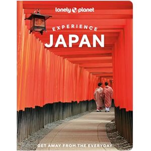 Bartlett, Ray Lonely Planet Experience Japan (Travel Guide) Bartlett, Ray Lonely Planet Experience Japan (Travel Guide)