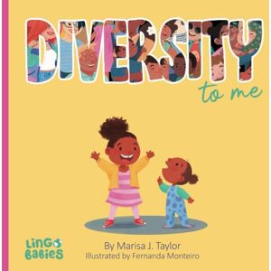 Taylor DIVERSITY to me: A children's picture book about the beauty of diversity /first conversations about diversity & inclusion Taylor DIVERSITY to me: A children's picture book about the beauty of diversity /first conversations about diversity & inclusion