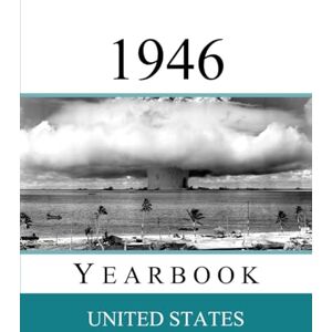 Presley, Drew 1946 US Yearbook: Original book full of facts and figures from 1946 Unique birthday gift / present idea. Presley, Drew 1946 US Yearbook: Original book full of facts and figures from 1946 Unique birthday gift / present idea.